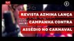 Revista AzMina lança campanha contra assédio no carnaval