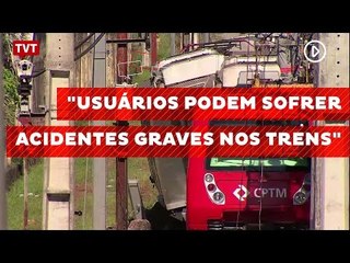 "Usuários podem sofrer acidentes graves nos trens", afirma especialista