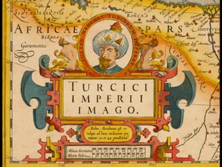 Map of the Turkish Empire, AD 1606