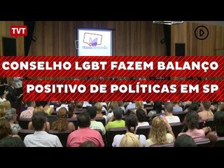 Conselho LGBT e militantes fazem balanço positivo de políticas em SP
