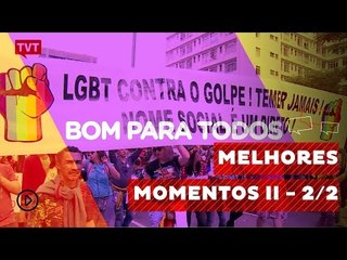 Bom Para Todos: Melhores Momentos 2 - 2/2