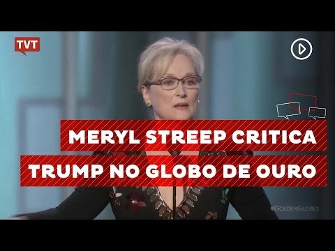 Em premiação, atriz Meryl Streep faz discurso crítico contra Trump
