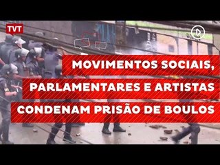 Download Video: Movimentos sociais, parlamentares e artistas condenam prisão de Boulos