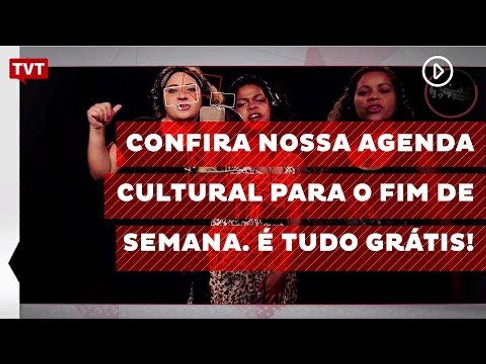 Confira nossa agenda cultural para o fim de semana. É tudo grátis!