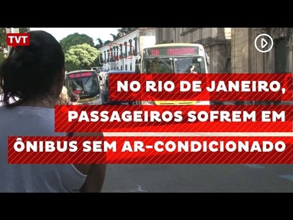 No Rio de Janeiro, passageiros sofrem em ônibus sem ar-condicionado