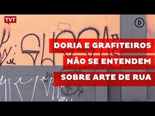 Doria e grafiteiros não se entendem sobre arte de rua