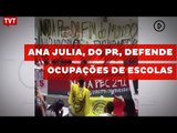 Na Assembleia de SP, Ana Julia, do PR, defende ocupações de escolas