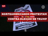 Norteamericanos protestam contra eleição de Trump nos EUA