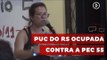 Em Porto Alegre, prédios da PUC são ocupados contra a PEC 55 e MP 746