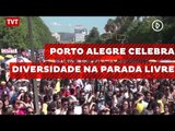 Porto Alegre celebra diversidade na Parada Livre