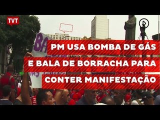 No RJ, PM usa bomba de gás e bala de borracha para conter manifestação