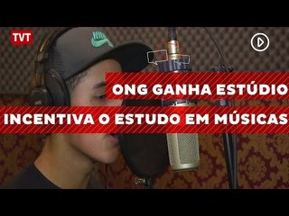 ONG ganha estúdio e incentiva a ostentação do estudo em músicas