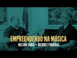 O que é preciso para chegar lá? || Jacques Figueras e Nelson Faria