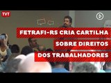 FETRAFI-RS cria cartilha sobre direitos dos trabalhadores