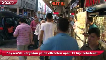 Kayseri’de kargodan gelen elbiseleri açan 10 kişi zehirlendi