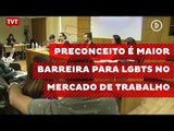 Preconceito é maior barreira para LGBTs no mercado de trabalho