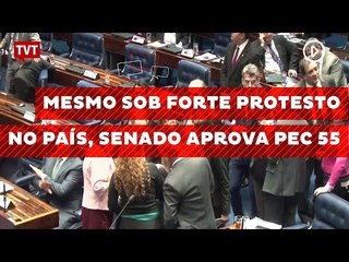 Mesmo sob forte protesto no país, Senado aprova PEC 55