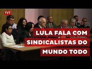 Ex-presidente Lula fala com sindicalistas do mundo todo, que estão em Nova York