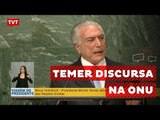 Na ONU, Temer diz que Brasil dá exemplo de democracia ao mundo