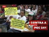 Congresso reúne manifestantes contra a PEC 241