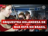 Orquestra Sinfônica de Rua da Holanda faz sucesso no Brasil