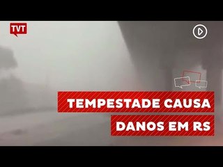 Tempestade deixa mais de 140 mil residências sem luz em SC e RS