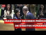 Iraquianas recebem Prêmio de Direitos Humanos do Parlamento Europeu