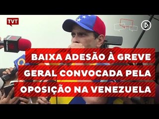 Foi pequena adesão à greve geral convocada pela oposição na Venezuela