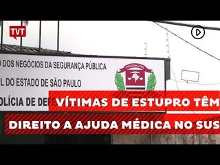 Vítimas de estupro têm direito a ajuda médica no SUS