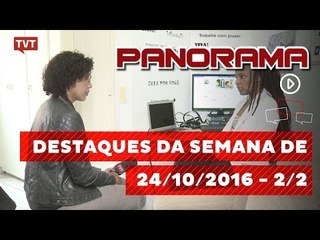 Panorama: destaques da Semana de 24/10/2016 2/2