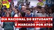 Manifestações em todo o país marcam o Dia Nacional do Estudante