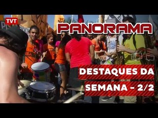 Panorama: Destaques da Semana de 01/08/2016 - 2/2