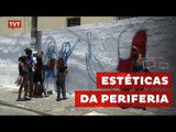 Evento discute estética das periferias