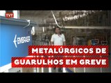 Metalúrgicos em situação difícil em Guarulhos e na EMBRAER