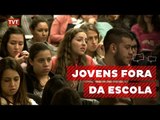 Pesquisa mostra porque jovens estão fora da escola