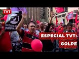 Especial TVT 6 anos: Golpe