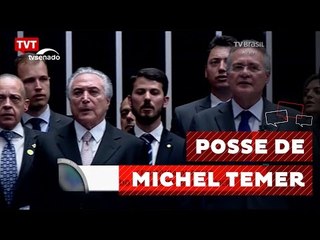 Temer já tomou posse em cerimônia de 11 minutos
