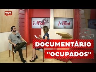 Documentário "Ocupados" aborda a realidade das pessoas que vivem em moradias precárias