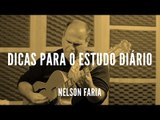 Dicas para o estudo diário || Nelson Faria