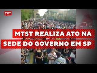MTST realiza ato no Palácio dos Bandeirantes, sede do governo em SP