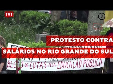 Professores protestam contra salários parcelados no Rio Grande do Sul