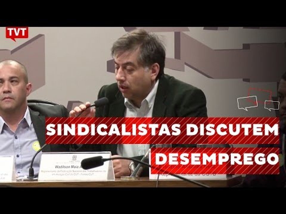 Sindicalistas discutem saídas para o desemprego no Senado