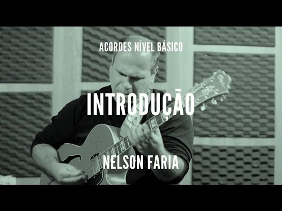 Introdução || Acordes (nível básico) || Nelson Faria