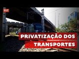 Encontro internacional discute prejuízos da privatização dos transportes