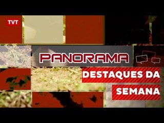 Panorama: Matérias que foram destaques de 27/06 à 02/07/2016 - 2/2