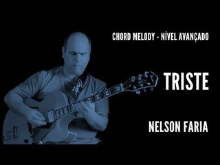 Nelson Faria || Triste || Chord Melody