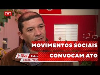 Frente Brasil Popular convoca ato para sexta-feira