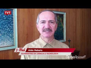 Aldo Rebelo: Temer pagará alto por desmonte no Min. Ciência
