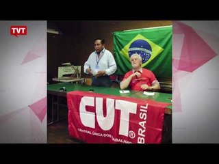 Sindicalistas de várias partes do mundo realizaram um ato contra o Golpe