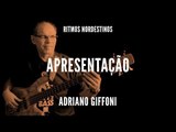 Introdução || Ritmos Nordestinos || Adriano Giffoni